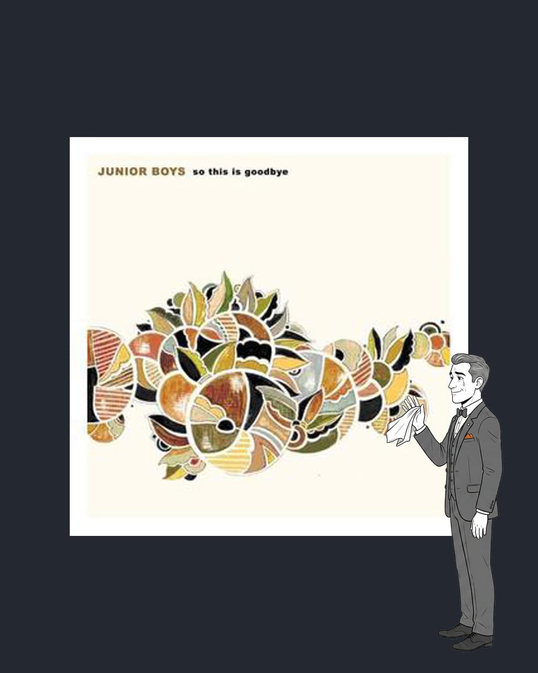Albums I like - So this is goodbye by Junior Boys